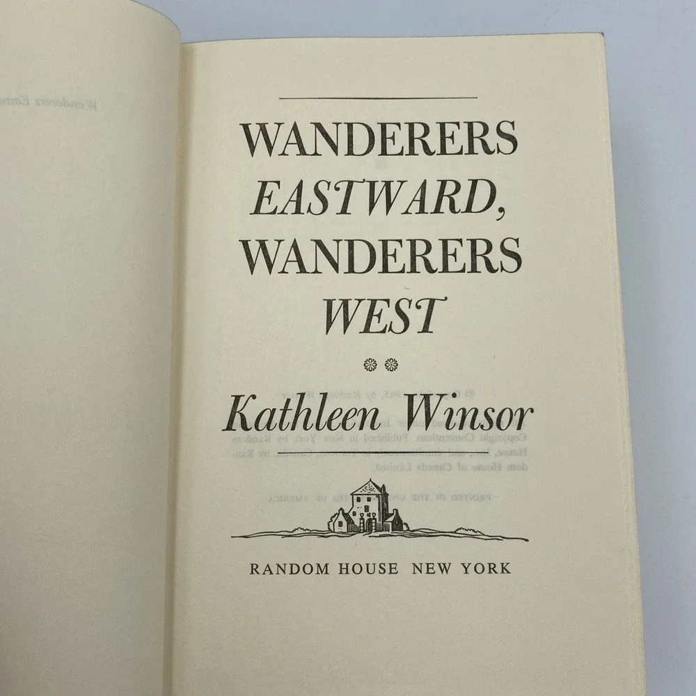 Wanderers Eastward, Wanderers West by Kathleen Winsor‎ First Ed HC DJ 1965